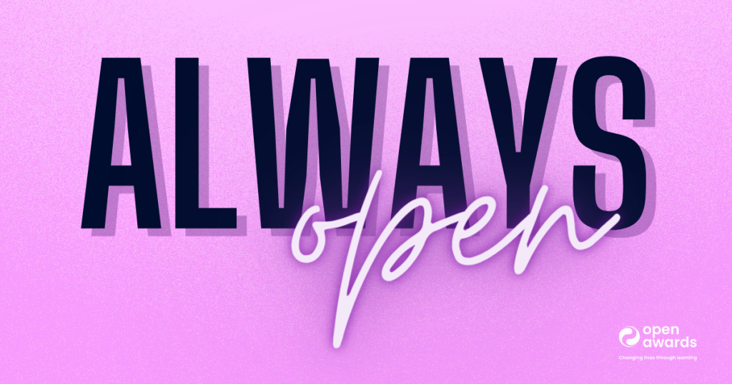 A pink block. Text reads Always Open