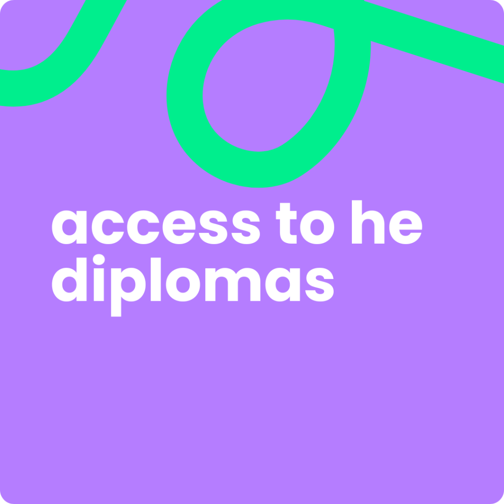 A vibrant purple background with large white text that reads "access to he diplomas" in two lines. In the upper part of the image, two thick, looping bright green lines extend into the frame, with one forming a prominent oval shape. The image has slightly rounded corners.