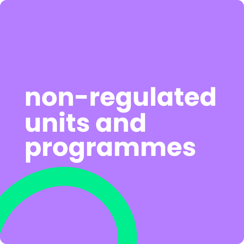 A bright purple background features large white text that reads "non-regulated units and programmes" in three lines. In the bottom left corner, a thick, bright green curved line, part of a larger circular or oval shape, extends into the frame. The image has slightly rounded corners.