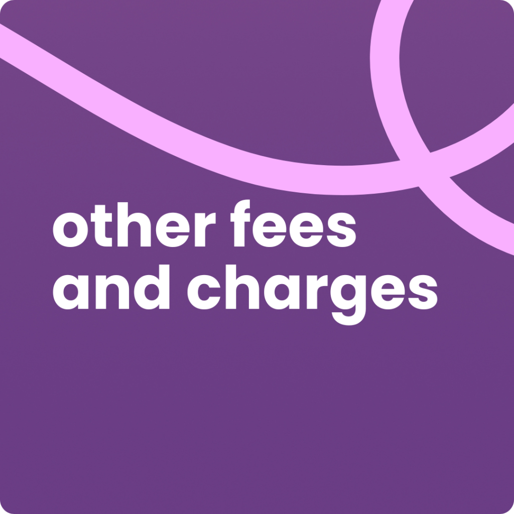 A dark purple background with large white text that reads "other fees and charges" in two lines. In the upper part of the image, two thick, curving light pink lines cross and extend off the frame, creating an abstract design. The image has slightly rounded corners.